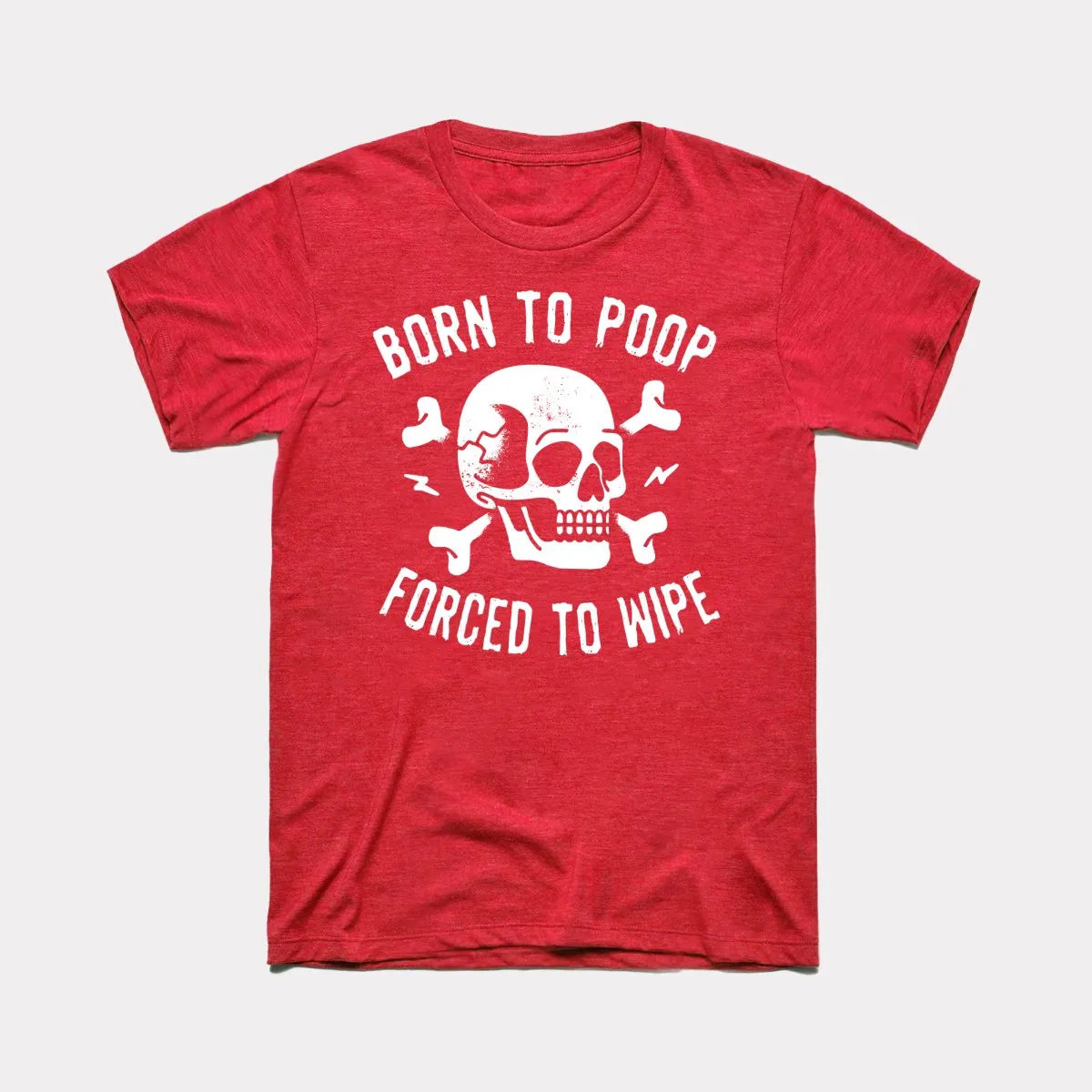 Born To Poop Adult Unisex Tee