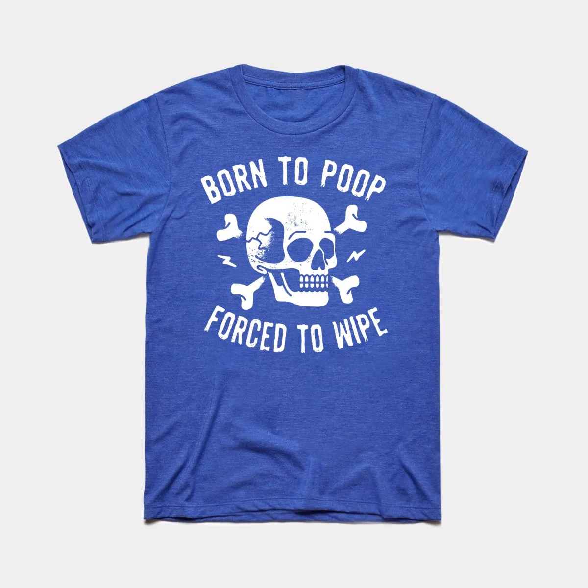 Born To Poop Adult Unisex Tee